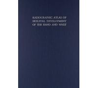 Radiographic Atlas of Skeletal Development of Hand and Wrist by William Walter Greulich (1959-12-31)