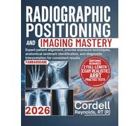 Radiographic Positioning and Imaging Mastery: Expert patient alignment, precise exposure techniques, anatomical landmark identification, and diagnostic interpretation for consistent results