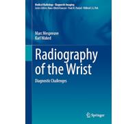Radiography of the Wrist: Diagnostic Challenges