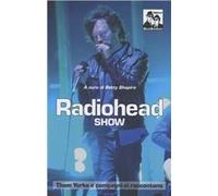 Radiohead show. Thom Yorke e compagni si raccontano