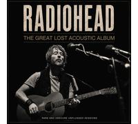 Radiohead The Great Lost Acoustic Album: Rare and Obscure Unplugged Session (CD)