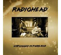 Radiohead - Unplugged Live in Paris 2003 [CD] NUOVO