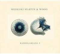 Radiolarians 1 by Medeski Martin and Wood (2008-09-30)