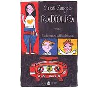 Radiolisa. Radiocronaca dell'adolescenza