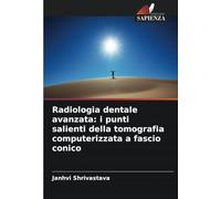 Radiologia dentale avanzata: i punti salienti della tomografia computerizzata a fascio conico