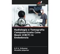 Radiologia e Tomografia Computerizzata Cone Beam (CBCT) in Endodonzia