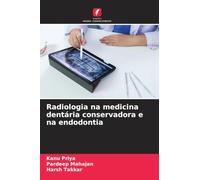 Radiologia na medicina dentária conservadora e na endodontia