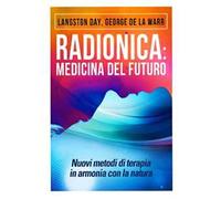 Radionica: medicina del futuro. Nuovi metodi di terapia in armonia con la natura