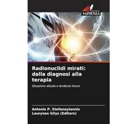 Radionuclidi mirati: dalla diagnosi alla terapia: Un progetto di mentoring dell'EANM sullo stato attuale e sulle tendenze future