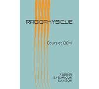 RADIOPHYSIQUE: Cours et QCM