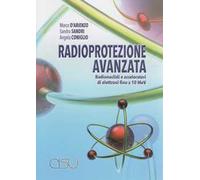 Radioprotezione avanzata. Radionuclidi e acceleratori di elettroni fino a 10 MeV
