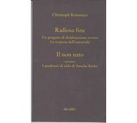 Radiosa fine. Il non nato