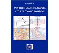RADIOTELEFONIA E PROCEDURE PER IL PILOTA VDS AVANZATO