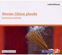 Radiowissen-Religion - Woran China Glaubt