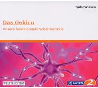 Radiowissen-Wissenschaft - Das Gehirn