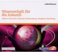 Radiowissen-Wissenschaft - Wissenschaft Für die Zukunft