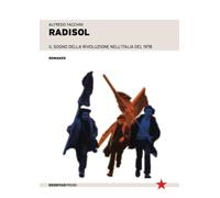 Radisol. Il sogno della rivoluzione dell'Italia del 1978 [Paperback] [Oct 18, 20