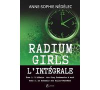 Radium Girls: L'Intégrale