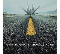 Radius Funk - Grit To Grace (Live)