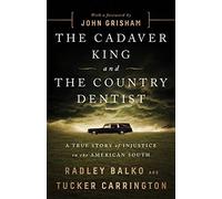 Radley Balko Tucker Carri The Cadaver King and the Country De (Copertina rigida)
