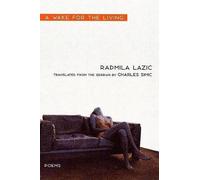 Radmila Lazic A Wake for the Living (Tascabile)