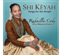 Radmilla Cody & Herman Cody Shi Keyah: Songs for the People (CD) Album