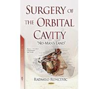 Radmilo Roncevic Surgery of the Orbital Cavity (Copertina rigida)
