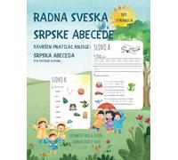 RADNA SVESKA SRPSKE ABECEDE: Serbian Alphabet Workbook for Kids (FULL-COLOR Learning & Tracing: Fun Handwriting Practice): A Beginner-Friendly, ... to "Srpska Abeceda: Šta Počinje Slovom..."
