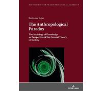 Radosław Sojak The Anthropological Paradox (Copertina rigida)