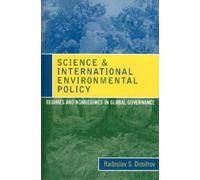 Radoslav S. Dimitrov Science and International Environmental Policy (Tascabile)