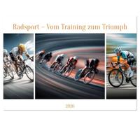 Radsport - Vom Training zum Triumph (Wandkalender 2026 DIN A3 quer), CALVENDO Monatskalender: Ein realistischer Kalender mit KI-generierten Fahrradmotiven