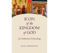 Radu Bordeianu Icon of the Kingdom of God (Tascabile)
