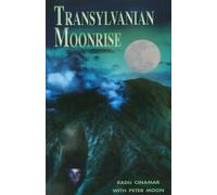 Radu Cinamar Peter Moon Transylvanian Moonrise (Tascabile)