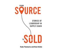 Radu Palamariu Knut Alicke From Source to Sold (Copertina rigida)