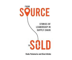 Radu Palamariu Knut Alicke From Source to Sold (Copertina rigida)
