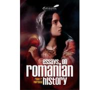 Radu R Florescu Essays on Romanian History (Tascabile)