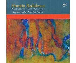 Radulescu/ Clarke/ Jack Quartet - Sonatas & String Quartets 1