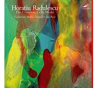Radulescu/ Tunnell/ Pace - Complete Cello Works
