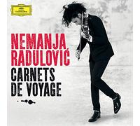 Radulovic, Nemanja - Carnets De Voyage