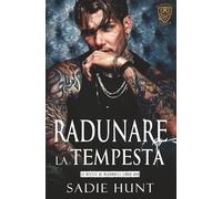 Radunare la Tempesta: Un Dark Romance New Adult in Italiano