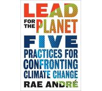 Rae Andre Lead for the Planet (Copertina rigida)