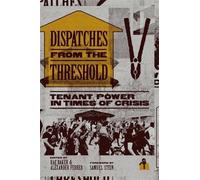Rae Baker Alexander Ferrer Dispatches from the Threshold (Tascabile)