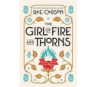 Rae Carson The Girl of Fire and Thorns (Tascabile) Girl of Fire and Thorns