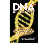 Rae Chandran DNA of the Spirit, Volume 2 (Tascabile) DNA of the Spirit