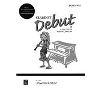 Rae: Clarinet Debut-12 Easy Pieces for Beginners ( Piano Accompaniment )