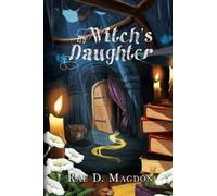 Rae D Magdon The Witch's Daughter (Tascabile) Amendyr