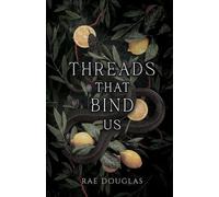 Rae Douglas Threads That Bind Us (Tascabile)
