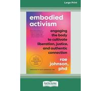 Rae Johnson Embodied Activism (Tascabile)