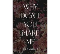 Rae Knight Why Don't You Make Me? (Tascabile) Why Don't You?