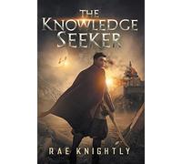 Rae Knightly The Knowledge Seeker (Copertina rigida)